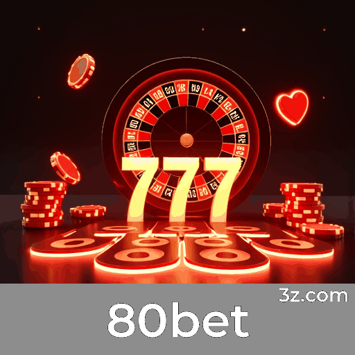 80bet: Estratégias Essenciais para Jogos de Cassino